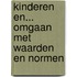 Kinderen en... omgaan met waarden en normen