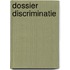 Dossier Discriminatie