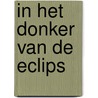 In het donker van de eclips by J. van den Dool
