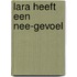 Lara heeft een nee-gevoel