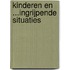 Kinderen en ...ingrijpende situaties