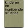 Kinderen en ... ingrijpende situaties door M. Baeten