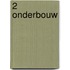 2 Onderbouw