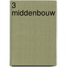 3 Middenbouw door Onbekend