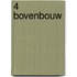 4 Bovenbouw