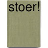 Stoer! door E. van Dort