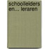 Schoolleiders en... leraren