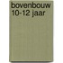 Bovenbouw 10-12 jaar