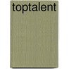 Toptalent by Theo Hoogstraaten