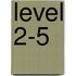 Level 2-5