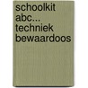 Schoolkit ABC... Techniek bewaardoos by S. Klinkhamer