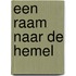 Een raam naar de hemel