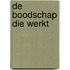De boodschap die werkt