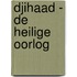 Djihaad - de heilige oorlog