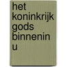 Het Koninkrijk Gods binnenin u door Anna Murray