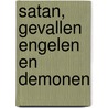 Satan, gevallen engelen en demonen by G. Lindsay