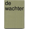 De Wachter door Visser Roossendaal