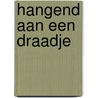 Hangend aan een draadje by P. Kouwenhoven