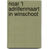 Noar 't Adrillenmaart in Winschoot door D.S. Hovinga