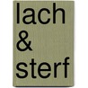 Lach & sterf by H. Kilian
