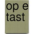 Op e tast