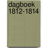Dagboek 1812-1814 by Jitses