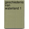 Geschiedenis van waterland 1 door Moelker