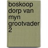 Boskoop dorp van myn grootvader 2 by Wyk