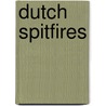 Dutch spitfires door Meer