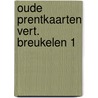 Oude prentkaarten vert. breukelen 1 door Muiswinkel