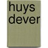 Huys dever