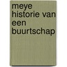 Meye historie van een buurtschap by Karssen