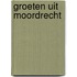 Groeten uit moordrecht