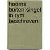 Hoorns buiten-singel in rym beschreven door Westerop