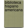 Biblioteca hispano americana door Medina
