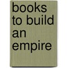 Books to build an empire by K.J. Parker
