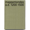 Mappemondes a.d. 1200-1500 door Onbekend