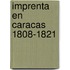 Imprenta en caracas 1808-1821