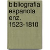 Bibliografia espanola enz. 1523-1810 door Medina