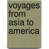 Voyages from asia to america door Muller