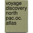 Voyage discovery north pac.oc. atlas
