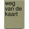 Weg van de kaart by Koeman