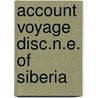 Account voyage disc.n.e. of siberia door Sarychew