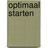Optimaal starten by D.L.J. Speetjes
