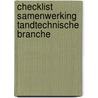 Checklist samenwerking tandtechnische branche door F. Pleijster