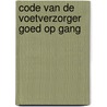 Code van de voetverzorger goed op gang door N. Sipma