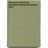 Structuuronderzoek schoneherstellersbedrijven 2007 door W.D.M. van der Valk