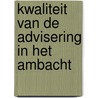 Kwaliteit van de advisering in het ambacht door Onbekend