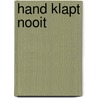 Hand klapt nooit by Unknown