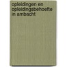 Opleidingen en opleidingsbehoefte in ambacht door Onbekend